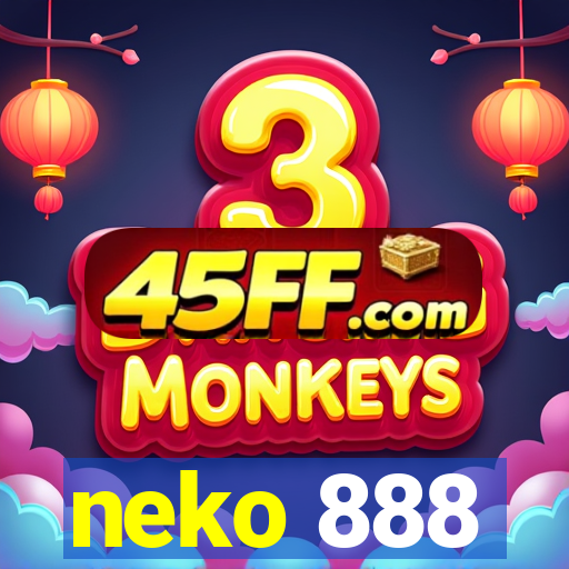 neko 888